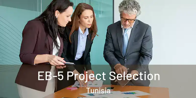  EB-5 Project Selection Tunisia