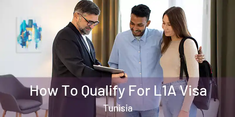  How To Qualify For L1A Visa Tunisia