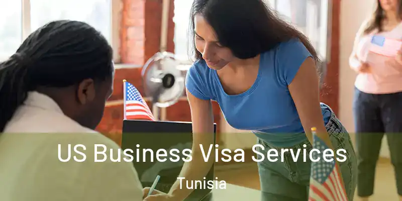  US Business Visa Services Tunisia