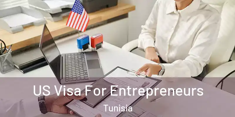  US Visa For Entrepreneurs Tunisia