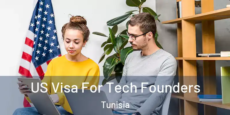  US Visa For Tech Founders Tunisia