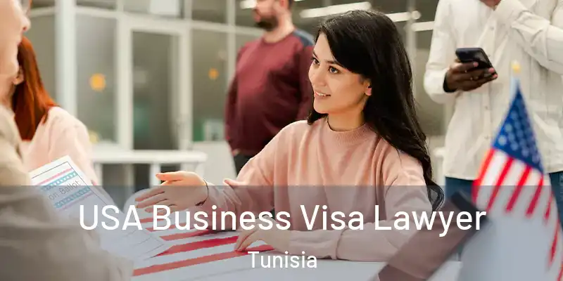  USA Business Visa Lawyer Tunisia